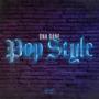 Pop Style (Explicit)