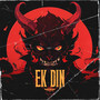 Ek Din (Explicit)