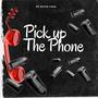 Pick Up The Phone (Explicit)