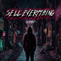 SELL EVERYTHING (Explicit)