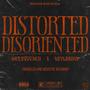 DISTORTED / DISORIENTED (SINGLE) [Explicit]