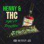 Henny and thc (feat. Dizzy styleee) [Explicit]