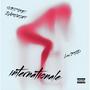 INTERNATIONALE (feat. spectre d'argent)