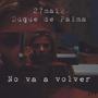 No va a volver (feat. duque de palma)