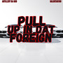 Pull Up In Dat Foreign (Explicit)