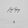 Keep Trying (Explicit)