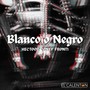 Blanco o Negro (Explicit)