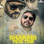 Sharabi Teri Tor (feat. Bohemia) [Explicit]