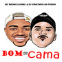 Bom de Cama (Explicit)