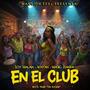 En El Club (feat. Wayan.Wav, Magic Juanpa & Mansión Feel) [Explicit]