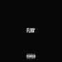 Flxn' (Explicit)