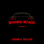 Running Roads (Explicit)