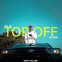 Top Off (Explicit)