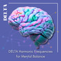 DELTA Harmonic Frequencies for Mental Balance