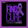Find a Cure (Cancer Song)