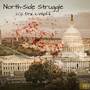 North Side Struggle (Explicit)