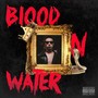 BLOOD N WATER(EXPLICIT)