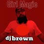 Girl Magic (Explicit)