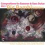 Compositions for Bassoon & Bass Guitar Vol. I