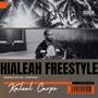 Hialeah Freestyle (Explicit)