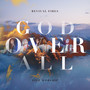 God Over All