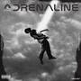 Adrenaline (Explicit)