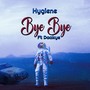 Bye Bye (Explicit)