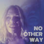 No Other Way (feat. Jen Lush)