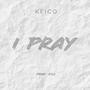 I Pray (Explicit)