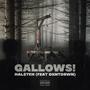 GALLOWS! (feat. DXNTDRWN) [Explicit]