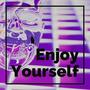 Enjoy Yourself