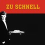 Zu schnell (Explicit)