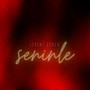 Seninle