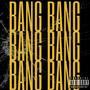 Bang Bang (Explicit)