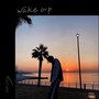 Wake up (feat. yumai & FRAME) [Explicit]