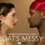 DAT'S MESSY (feat. Mr Maph)