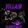 Villain (Explicit)