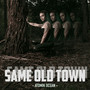 Same Old Town (Explicit)