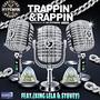 Trappin & Rappin (feat. King Lela & Stovey) [Explicit]