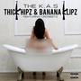 THICK HIPZ & BANANA KLIPZ (feat. CRIZBEETZ) [Explicit]