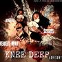 Knee Deep (feat. $cience & Kennedy Nova) (Explicit)