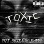 Toxic (feat. SNXZE & Kyle Hippy) [Explicit]