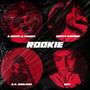 Rookie (feat. Randy Chronic, D.A. Sheldon & Mec)