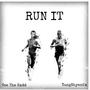 Run It (feat. YungRhyan2x) [Explicit]