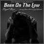 Been On The Low (feat. Marco Park$ & Jay Influential) [Explicit]