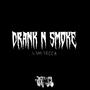 Drank N Smoke! (Explicit)