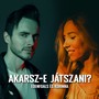 Akarsz-e játszani?