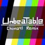 Unbeatable (Choma41 Remix)