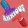 Anxious (Explicit)