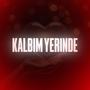 Kalbim Yerinde (Explicit)